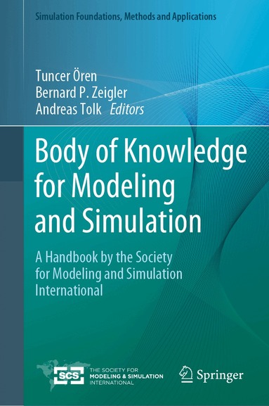 Tuncer Ören, Bernard P. Zeigler, Andreas Tolk - Body of Knowledge for Modeling and Simulation, Inbunden