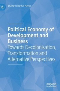 bokomslag Political Economy of Development and Business