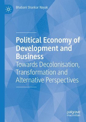 bokomslag Political Economy of Development and Business