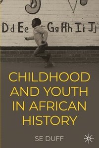 bokomslag Children and Youth in African History