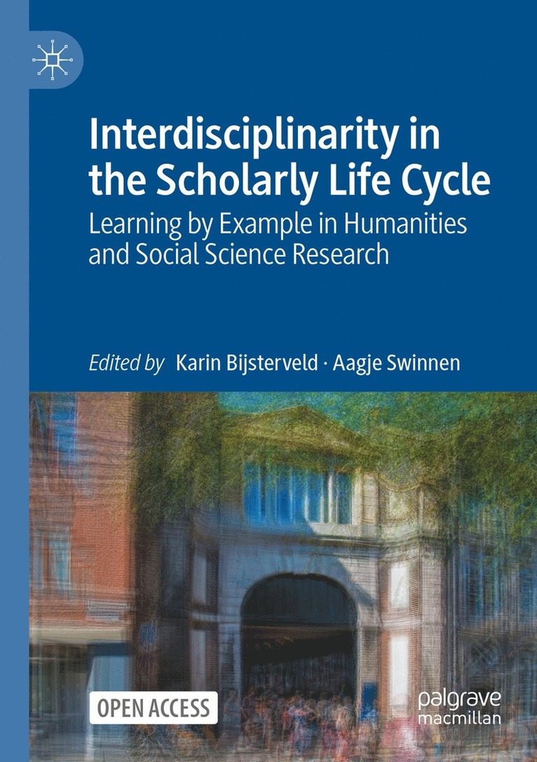 Interdisciplinarity in the Scholarly Life Cycle 1