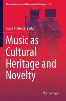 Music as Cultural Heritage and Novelty 1