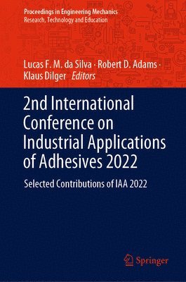 bokomslag 2nd International Conference on Industrial Applications of Adhesives 2022
