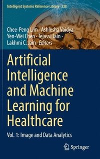 bokomslag Artificial Intelligence and Machine Learning for Healthcare