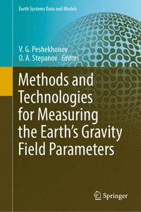 bokomslag Methods and Technologies for Measuring the Earths Gravity Field Parameters