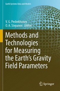 bokomslag Methods and Technologies for Measuring the Earth's Gravity Field Parameters