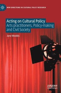 bokomslag Acting on Cultural Policy