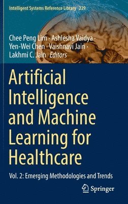 bokomslag Artificial Intelligence and Machine Learning for Healthcare