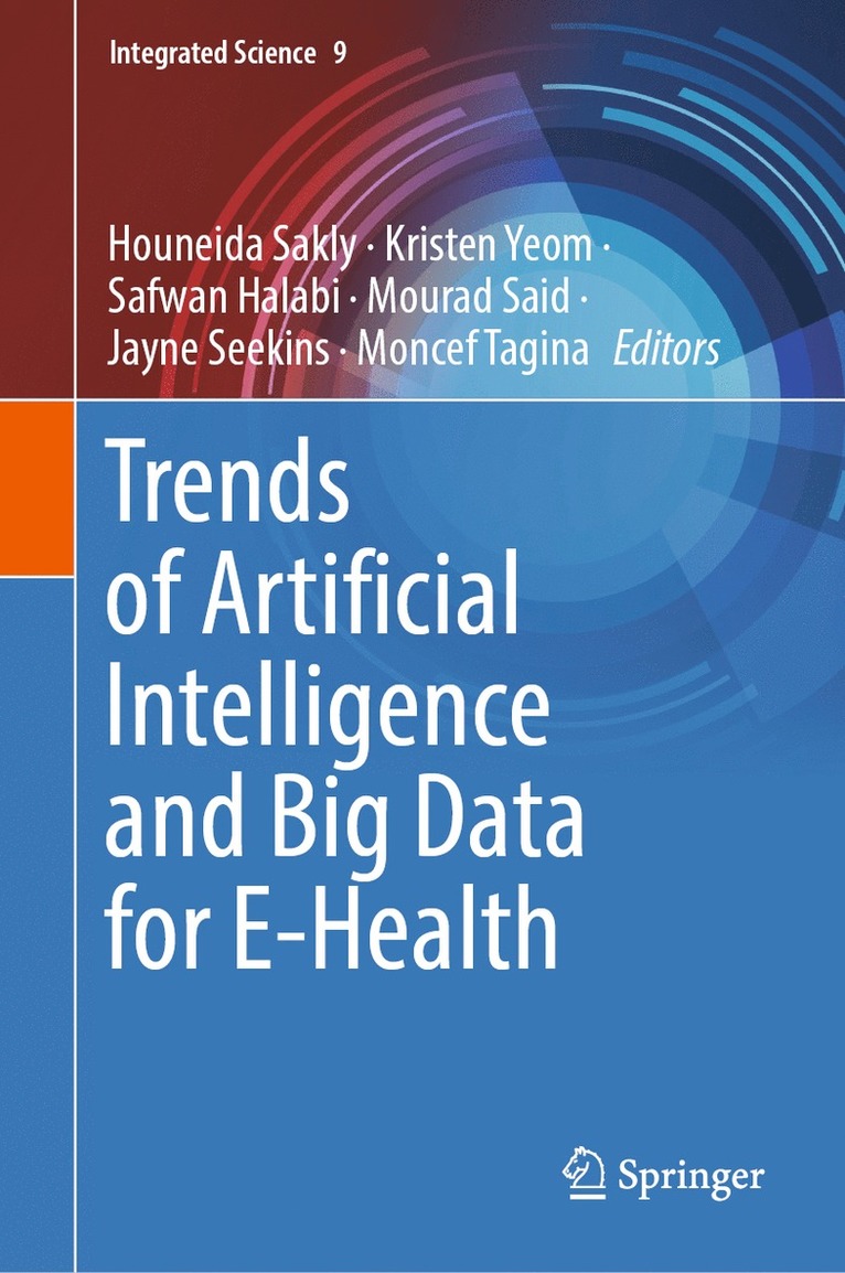 Trends of Artificial Intelligence and Big Data for E-Health 1