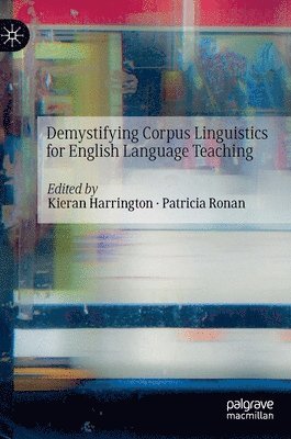 Demystifying Corpus Linguistics for English Language Teaching 1