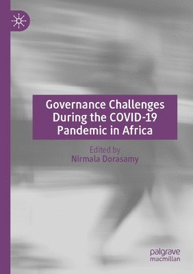 bokomslag Governance Challenges During the COVID-19 Pandemic in Africa