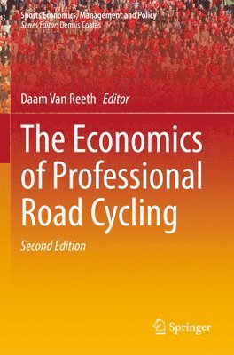 The Economics of Professional Road Cycling 1