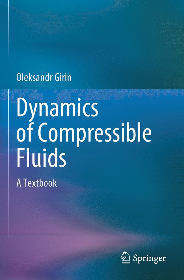 Dynamics of Compressible Fluids