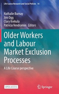 bokomslag Older Workers and Labour Market Exclusion Processes