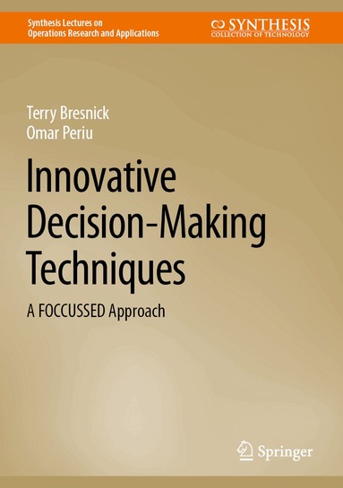 Terry Bresnick, Omar Periu - Innovative Decision-Making Techniques, Inbunden
