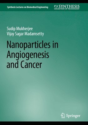 bokomslag Nanoparticles in Angiogenesis and Cancer