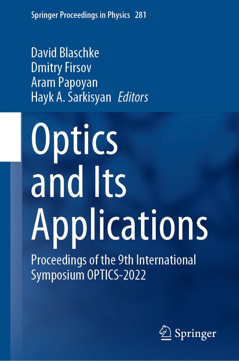 David Blaschke, Dmitry Firsov, Aram Papoyan, Hayk A. Sarkisyan - Optics and Its Applications, Inbunden