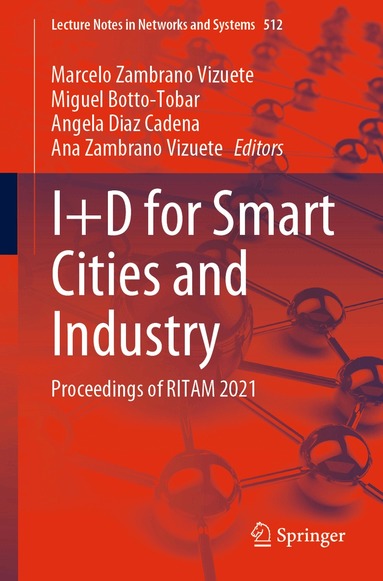 Marcelo Zambrano Vizuete, Miguel Botto-Tobar, Angela Diaz Cadena, Ana Zambrano Vizuete - I+D for Smart Cities and Industry, Häftad