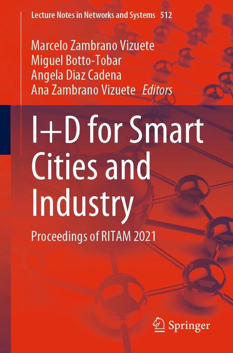 Marcelo Zambrano Vizuete, Miguel Botto-Tobar, Angela Diaz Cadena, Ana Zambrano Vizuete - I+D for Smart Cities and Industry, Häftad