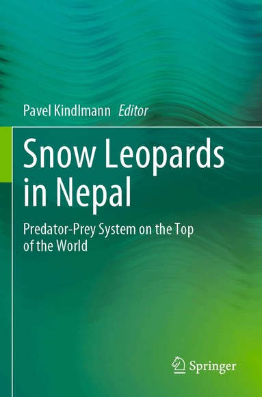 Pavel Kindlmann - Snow Leopards in Nepal, Häftad
