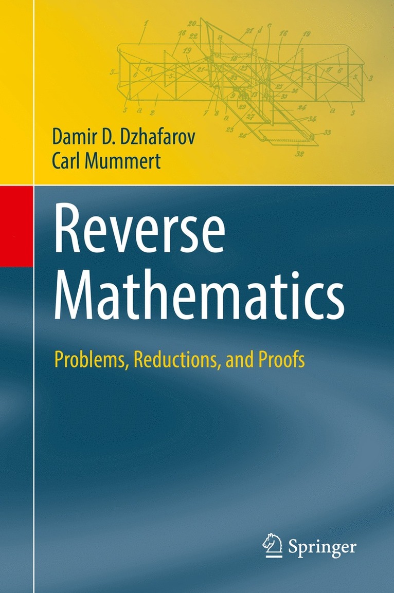 Damir D. Dzhafarov, Carl Mummert - Reverse Mathematics, Inbunden