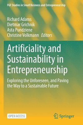 Artificiality and Sustainability in Entrepreneurship 1