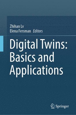bokomslag Digital Twins: Basics and Applications