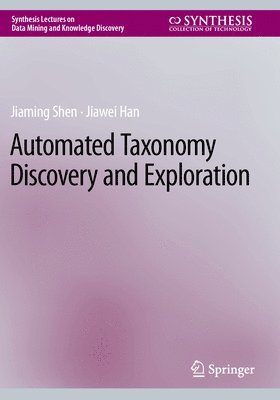 Automated Taxonomy Discovery and Exploration 1