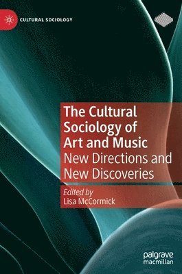 The Cultural Sociology of Art and Music 1