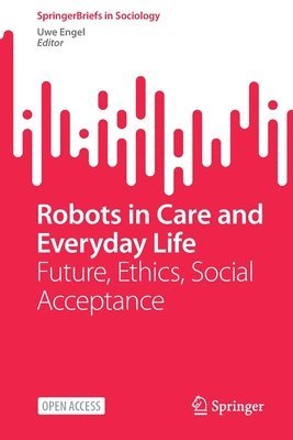 bokomslag Robots in Care and Everyday Life