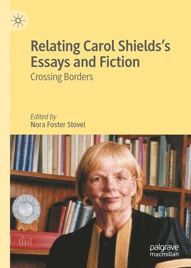 bokomslag Relating Carol Shieldss Essays and Fiction