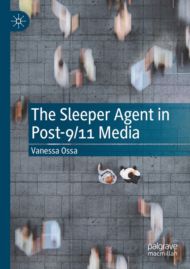 Sleeper Agent in Post-9/11 Media