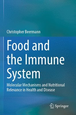 bokomslag Food and the Immune System