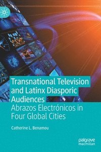 bokomslag Transnational Television and Latinx Diasporic Audiences