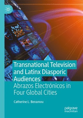 Transnational Television and Latinx Diasporic Audiences 1