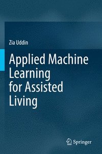 bokomslag Applied Machine Learning for Assisted Living