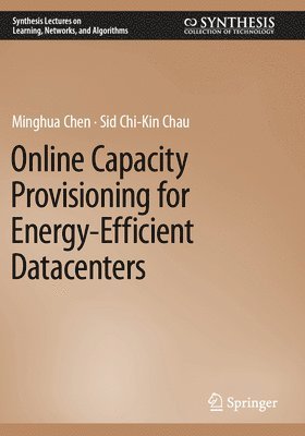 Online Capacity Provisioning for Energy-Efficient Datacenters 1