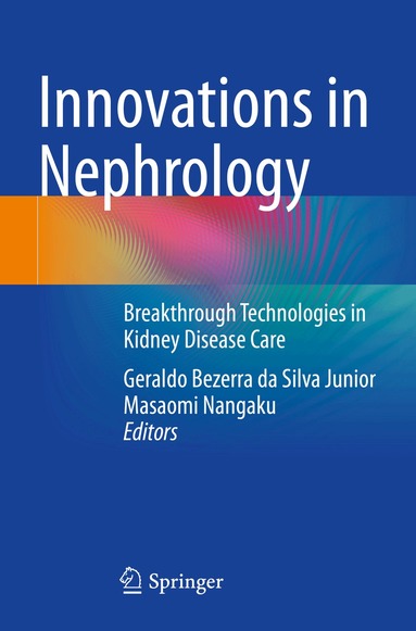 Geraldo Bezerra da Silva Junior, Masaomi Nangaku - Innovations in Nephrology, Häftad