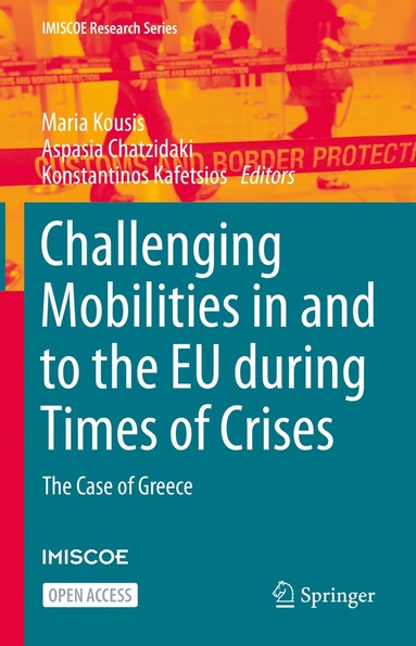 bokomslag Challenging Mobilities in and to the EU during Times of Crises