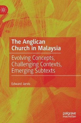 bokomslag The Anglican Church in Malaysia