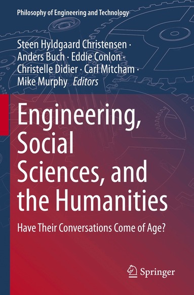 Steen Hyldgaard Christensen, Anders Buch, Eddie Conlon, Christelle Didier, Carl Mitcham, Mike Murphy - Engineering, Social Sciences, and the Humanities, Häftad