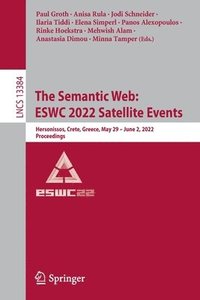 bokomslag The Semantic Web: ESWC 2022 Satellite Events