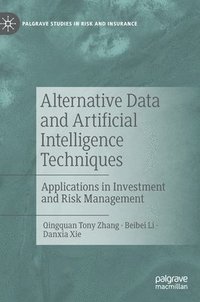 bokomslag Alternative Data and Artificial Intelligence Techniques