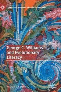 bokomslag George C. Williams and Evolutionary Literacy