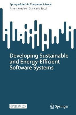 Developing Sustainable and Energy-Efficient Software Systems 1