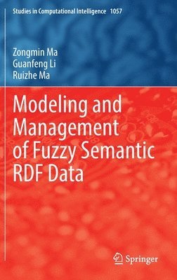 Modeling and Management of Fuzzy Semantic RDF Data 1