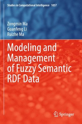 Modeling and Management of Fuzzy Semantic RDF Data 1