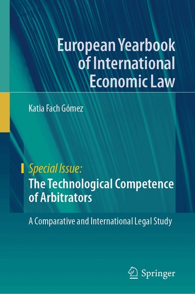 Katia Fach Gómez - Technological Competence of Arbitrators, Inbunden