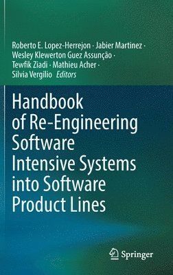 Handbook of Re-Engineering Software Intensive Systems into Software Product Lines 1