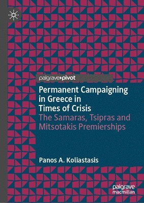 Permanent Campaigning in Greece in Times of Crisis 1